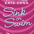 Cover Art for 9780060886035, Sink or Swim by Kate Cann