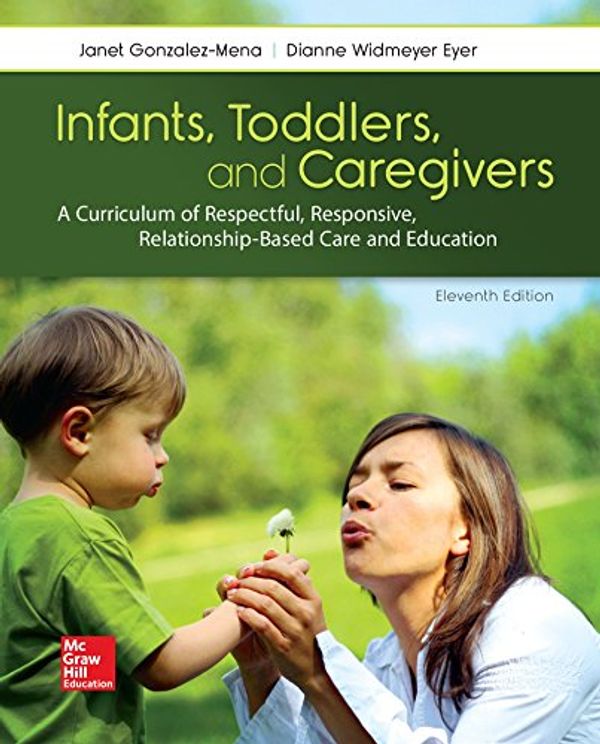 Cover Art for 9781260151848, Loose Leaf for Infants, Toddlers, and Caregivers by Janet Gonzalez-Mena