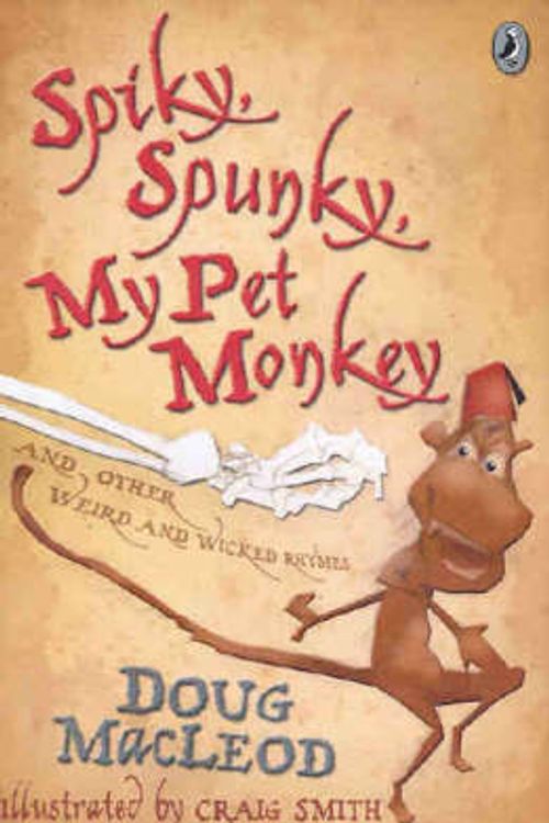 Cover Art for 9780143300908, Spiky, Spunky, My Pet Monkey by Macleod Doug