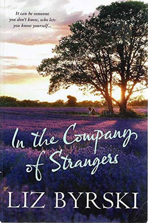 Cover Art for 9781742611297, In the Company of Strangers by Liz Byrski