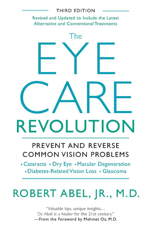 Cover Art for 9780758293763, The Eye Care Revolution: by Robert Abel