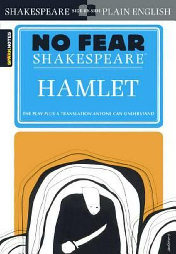 Cover Art for 9780606385268, Hamlet (No Fear Shakespeare)Sparknotes No Fear Shakespeare by William Shakespeare