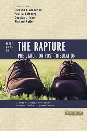Cover Art for 9780310212980, Three Views on the Rapture by Paul D. Feinberg, Douglas J. Moo, Richard R. Reiter
