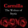 Cover Art for 9781481952217, Carmilla: The Wolves of Styria by Le Fanu, joseph Sheridan, David Brian