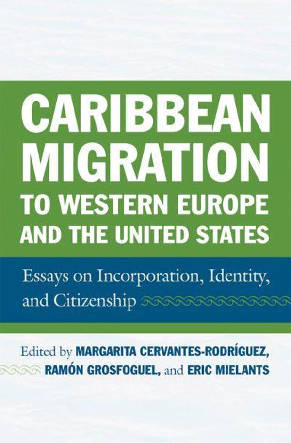 Cover Art for 9781592139545, Caribbean Migration to Western Europe and the United States by Margarita Cervantes-Rodriguez