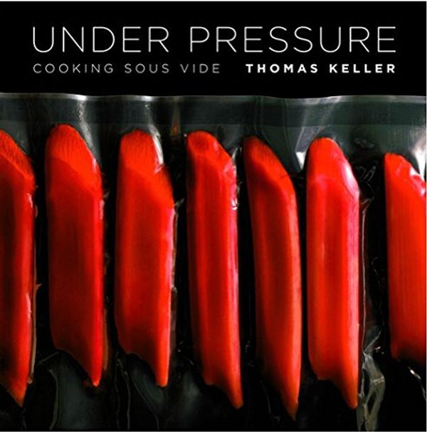 Cover Art for 0791243653510, Under Pressure: Cooking Sous Vide (The Thomas Keller Library) by Thomas Keller
