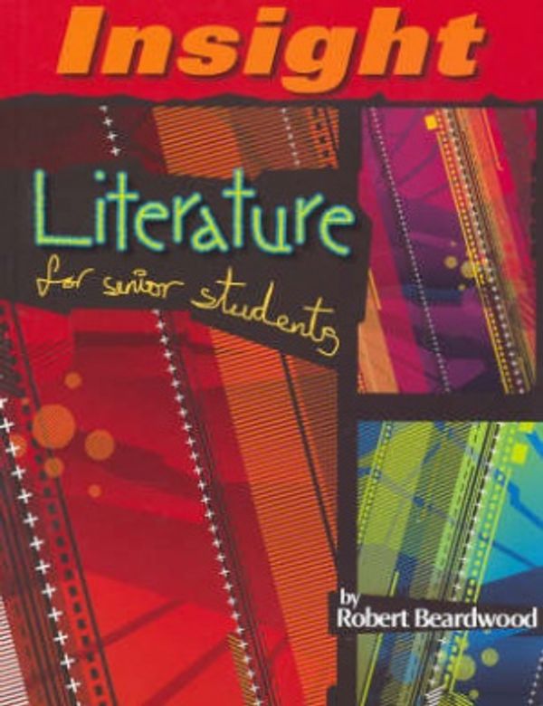 Cover Art for 9781921088308, Insight Literature for Senior Students by Robert Beardwood