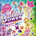 Cover Art for 9780316376310, The Rainbow Power Sticker Book (My Little Pony (Little, Brown & Company)) by Celeste Sisler