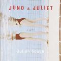 Cover Art for 9780385501729, Juno & Juliet by Julian Gough