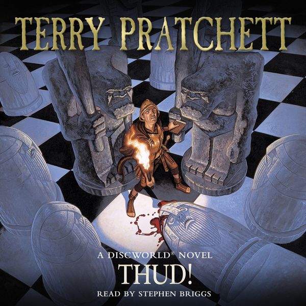 Cover Art for 9781407032658, Thud!: (Discworld Novel 34) by Terry Pratchett, Stephen Briggs