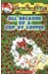 Cover Art for B00P240N8S, All Because of a Cup of Coffee by Stilton, Geronimo [Scholastic, 2004] Paperback [Paperback] by Stilton