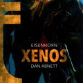 Cover Art for 9781849708739, Xenos (Eisenhorn) by Dan Abnett