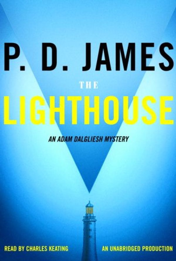 Cover Art for 9780739323328, The Lighthouse (Adam Dalgliesh Mystery Series #13) by P. D. James