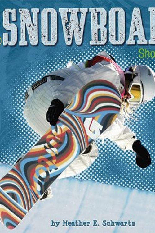 Cover Art for 9781429601351, Girls' Snowboarding by Heather E Schwartz