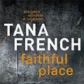 Cover Art for 9781444722017, Faithful Place by Tana French