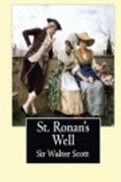 Cover Art for 9781976317385, St. Ronan's Well by Walter Scott