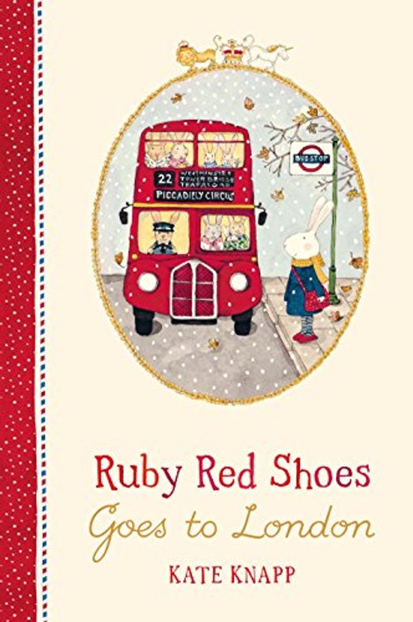 Cover Art for B07CY14HMD, Ruby Red Shoes Goes To London by Kate Knapp