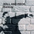 Cover Art for 9781844137862, Wall and Piece by Banksy