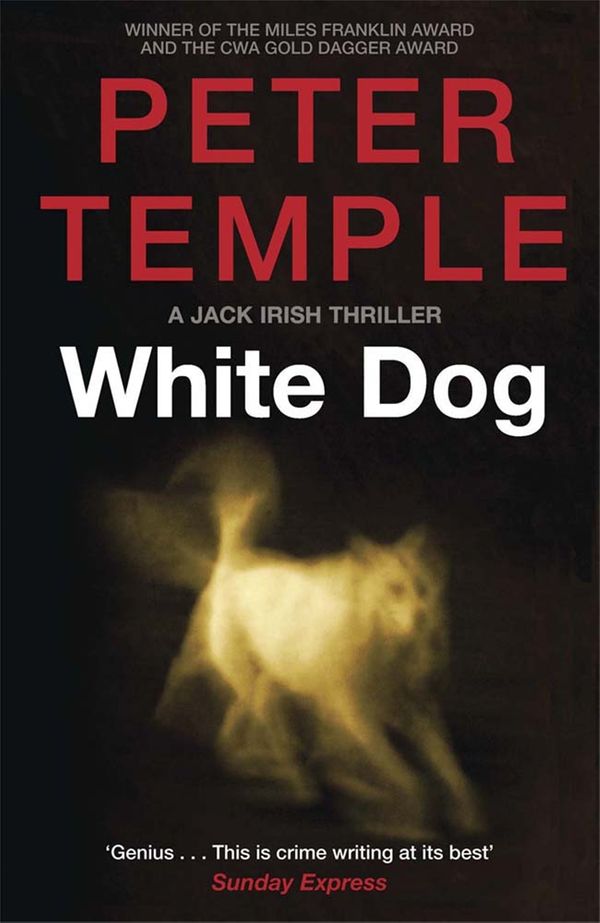 Cover Art for 9781780877341, White Dog by Peter Temple