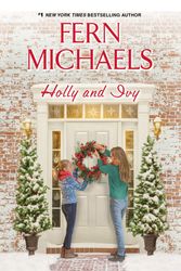 Cover Art for 9781496703170, Holly And Ivy by Fern Michaels