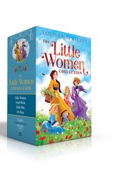 Cover Art for 9781534462298, The Little Women Collection: Little Women; Good Wives; Little Men; Jo's Boys by Louisa May Alcott