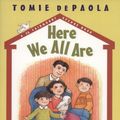 Cover Art for 9781101076774, Here We All Are by Tomie dePaola
