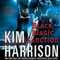 Cover Art for 9781441722980, Black Magic Sanction by Kim Harrison