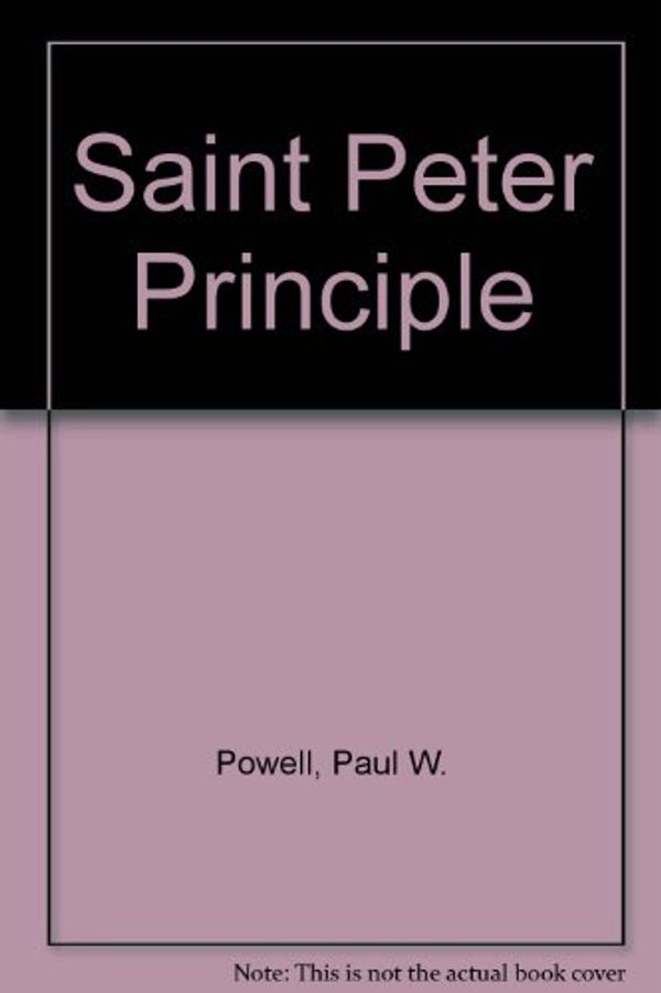 Cover Art for 9780805452990, Saint Peter Principle by Paul W. Powell