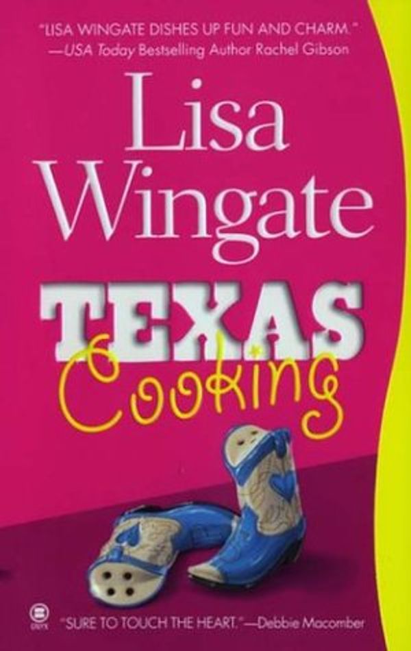 Cover Art for 9780451411020, Texas Cooking by Lisa Wingate
