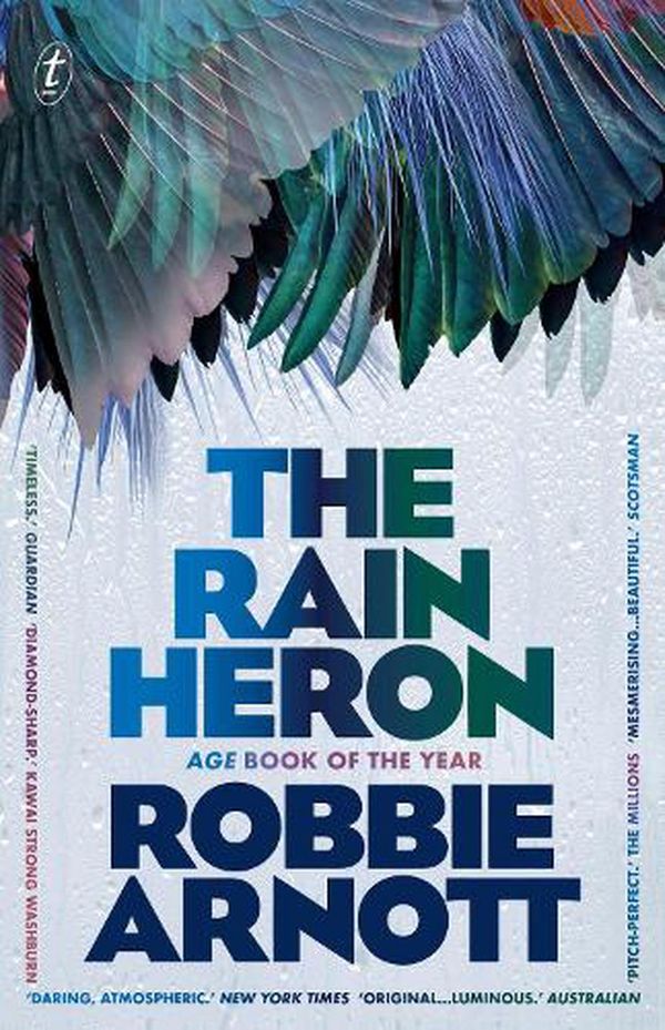 Cover Art for 9781922458209, The Rain Heron by Robbie Arnott