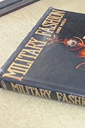 Cover Art for 9780214653490, Military Fashion by John Mollo