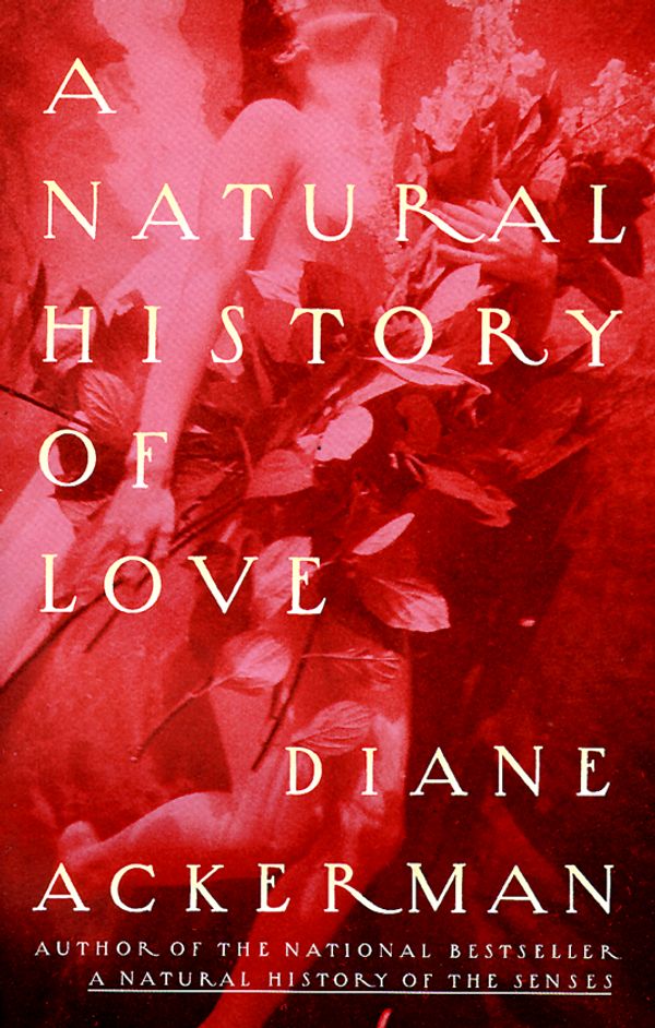 Cover Art for 9780679761839, A Natural History of Love by Diane Ackerman