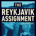 Cover Art for 9780062330048, The Reykjavik Assignment by Adam LeBor