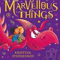Cover Art for B08NBHM3BR, The Museum of Marvellous Things by Kristina Stephenson