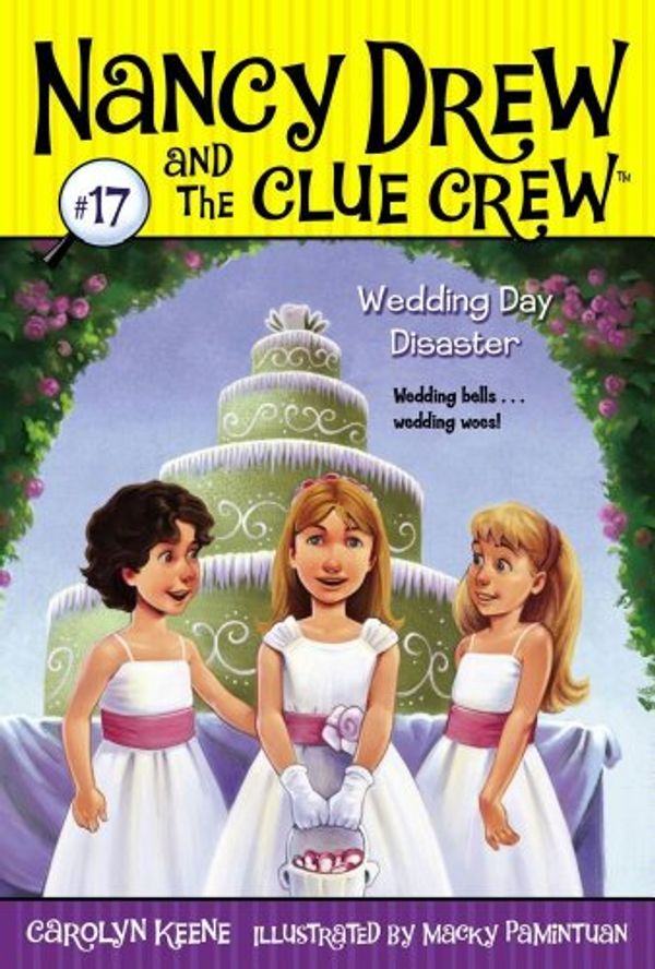 Cover Art for B0073GULRQ, Wedding Day Disaster (Nancy Drew and the Clue Crew Book 17) by Carolyn Keene