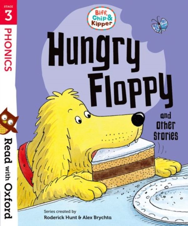 Cover Art for 9780192764256, Read with OxfordStage 3: Biff, Chip and Kipper: Hungry Floppy a... by Roderick Hunt