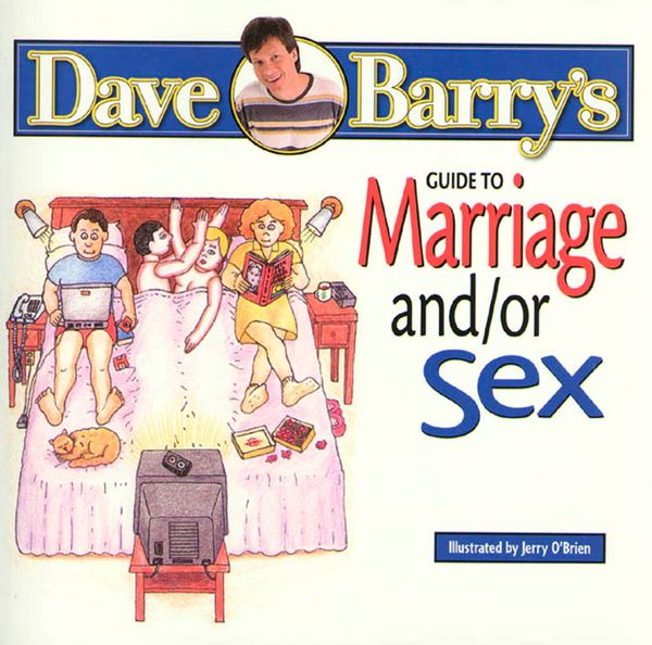 Cover Art for 9780878577255, Dave Barry's Guide to Marriage and/or Sex by Dave Barry