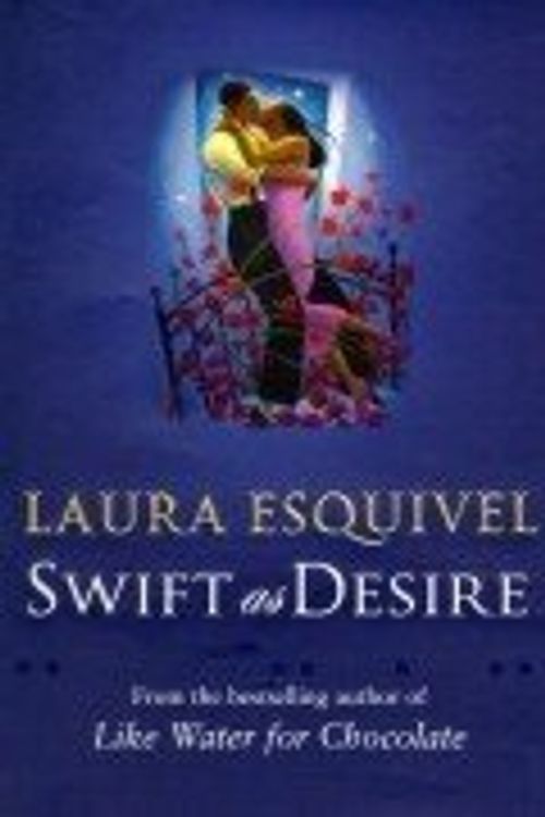 Cover Art for 9780552150293, Swift as Desire by Laura Esquivel