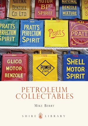 Cover Art for 9780747805953, Petroleum Collectables by Mike Berry