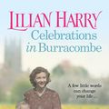 Cover Art for 9781409128236, Celebrations in Burracombe by Lilian Harry