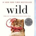 Cover Art for 9780307476074, Wild: From Lost to Found on the Pacific Crest Trail by Cheryl Strayed
