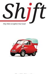 Cover Art for 9781495105159, Shift - Tiny Tales to Lighten Your Load by Sharon M Rubinstein