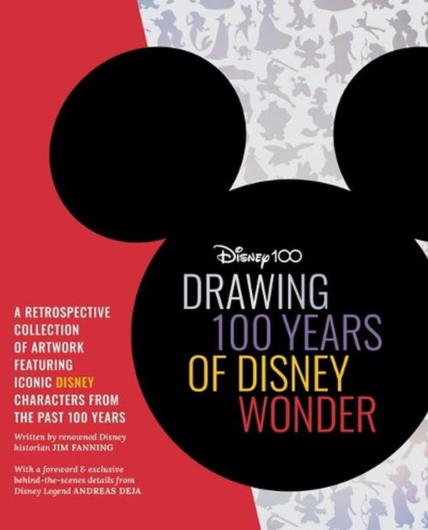 Cover Art for 9780760384626, Drawing 100 Years of Disney Wonder by Jim Fanning, Andreas Deja