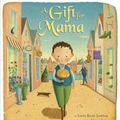 Cover Art for 9780385753319, A Gift for Mama by Linda Ravin Lodding