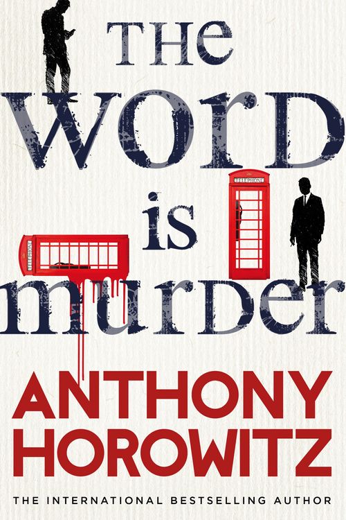 Cover Art for 9781780896854, The Word is Murder by Anthony Horowitz