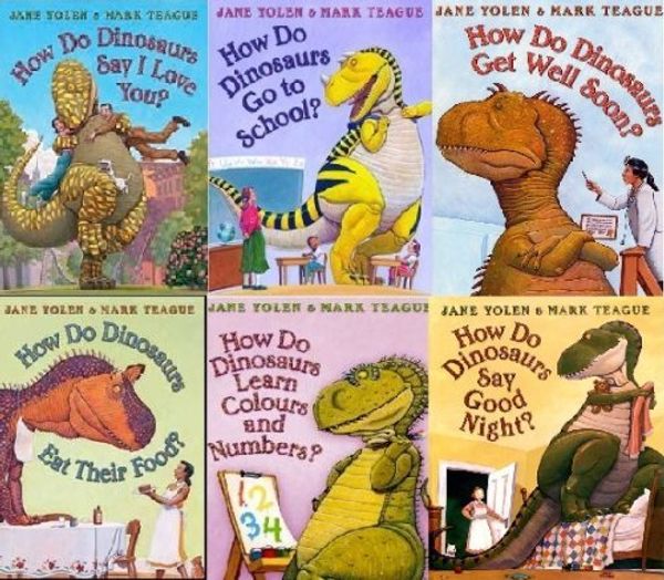 Cover Art for 9780007929979, How Do Dinosaurs Collection. 6 Books (How do Dinosaurs say Good Night, Eat Their Food, Learn Colours and Numbers, Get Well Soon, Go To School, Say I Love You). RRP £36.94. by Jane Yolen