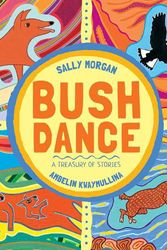 Cover Art for 9781761211829, Bush Dance by Sally Morgan