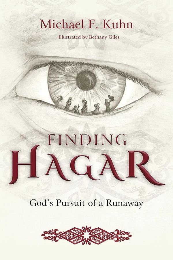 Cover Art for 9781783686476, Finding Hagar: God's Pursuit of a Runaway by Michael F Kuhn