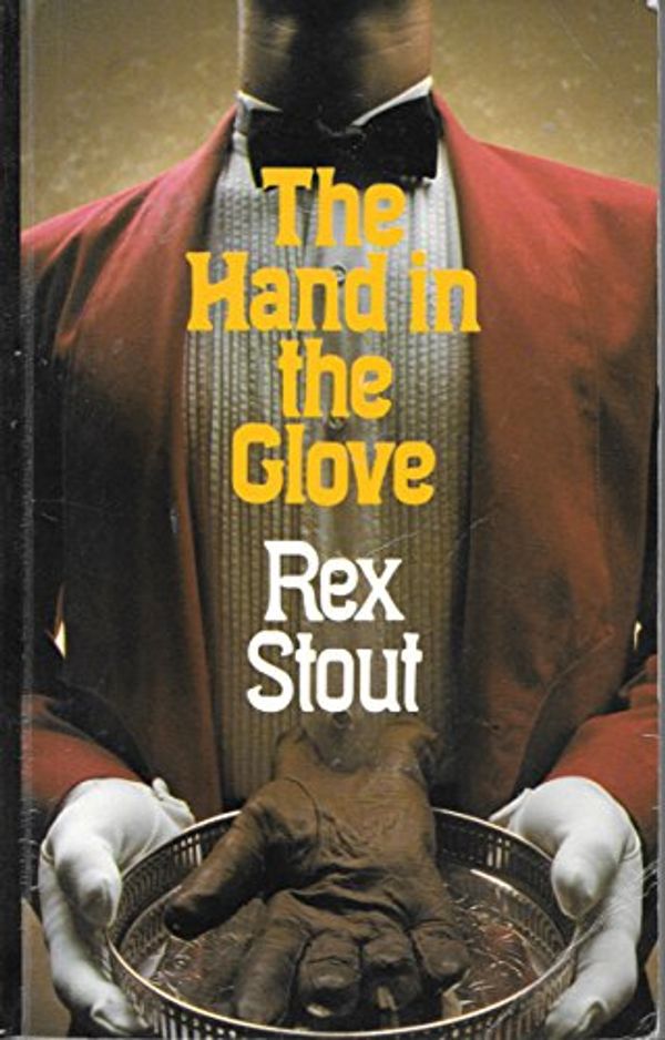 Cover Art for 9780816139644, The Hand in the Glove by Rex Stout