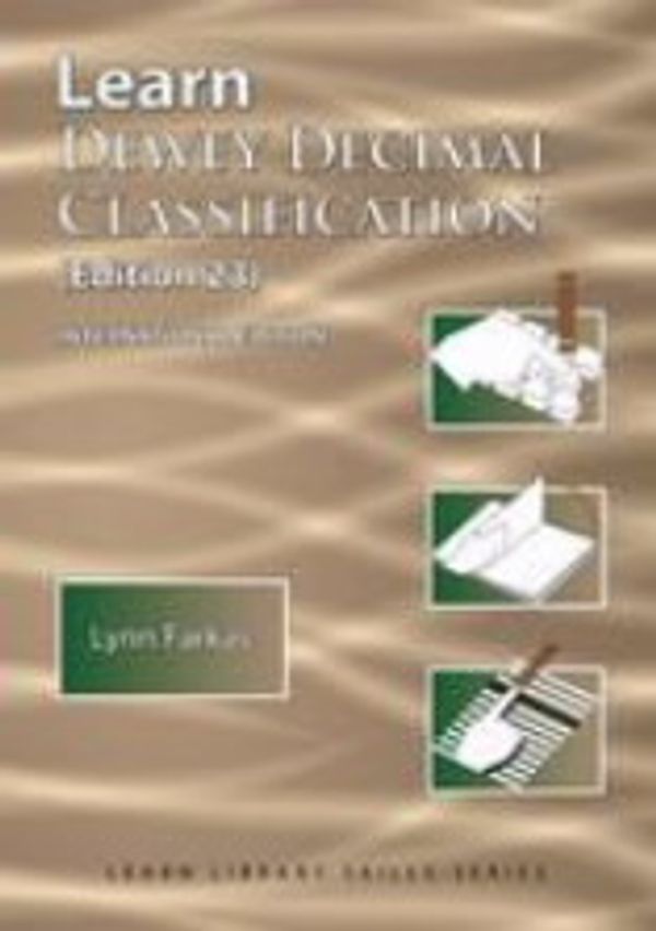 Cover Art for 9781590954362, Learn Dewey Decimal Classification (Edition 23) International Edition by Lynn Farkas